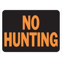 No Hunting Plastic Sign 9" x 12"